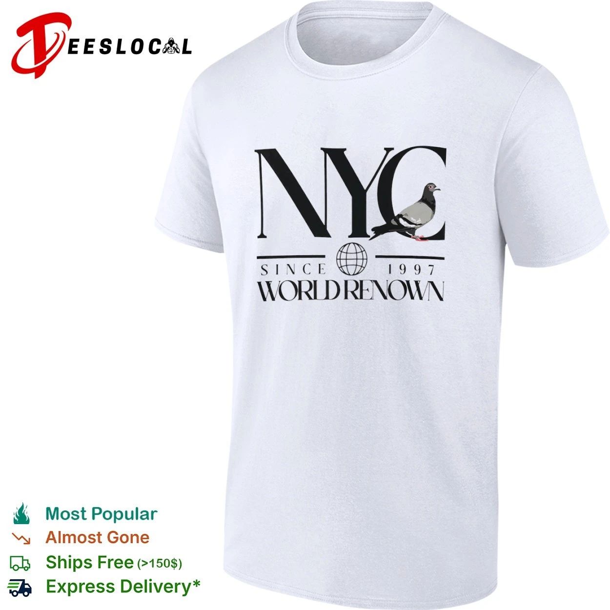 NYC Pigeon Since 1997 World Renown New York City T-shirt