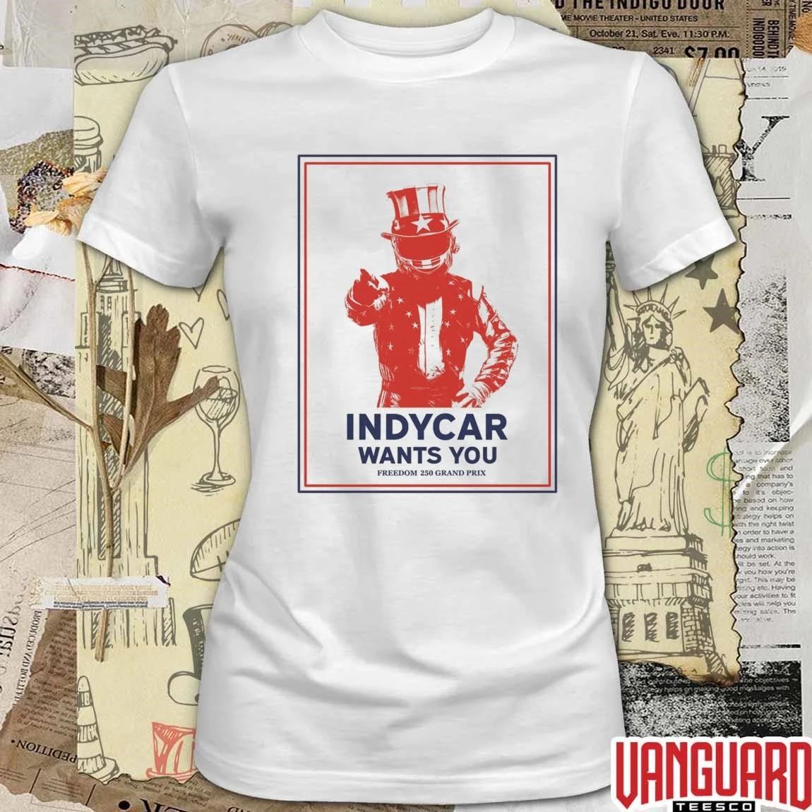 Indycar Wants You Freedom 250 Grand Prix t-shirt