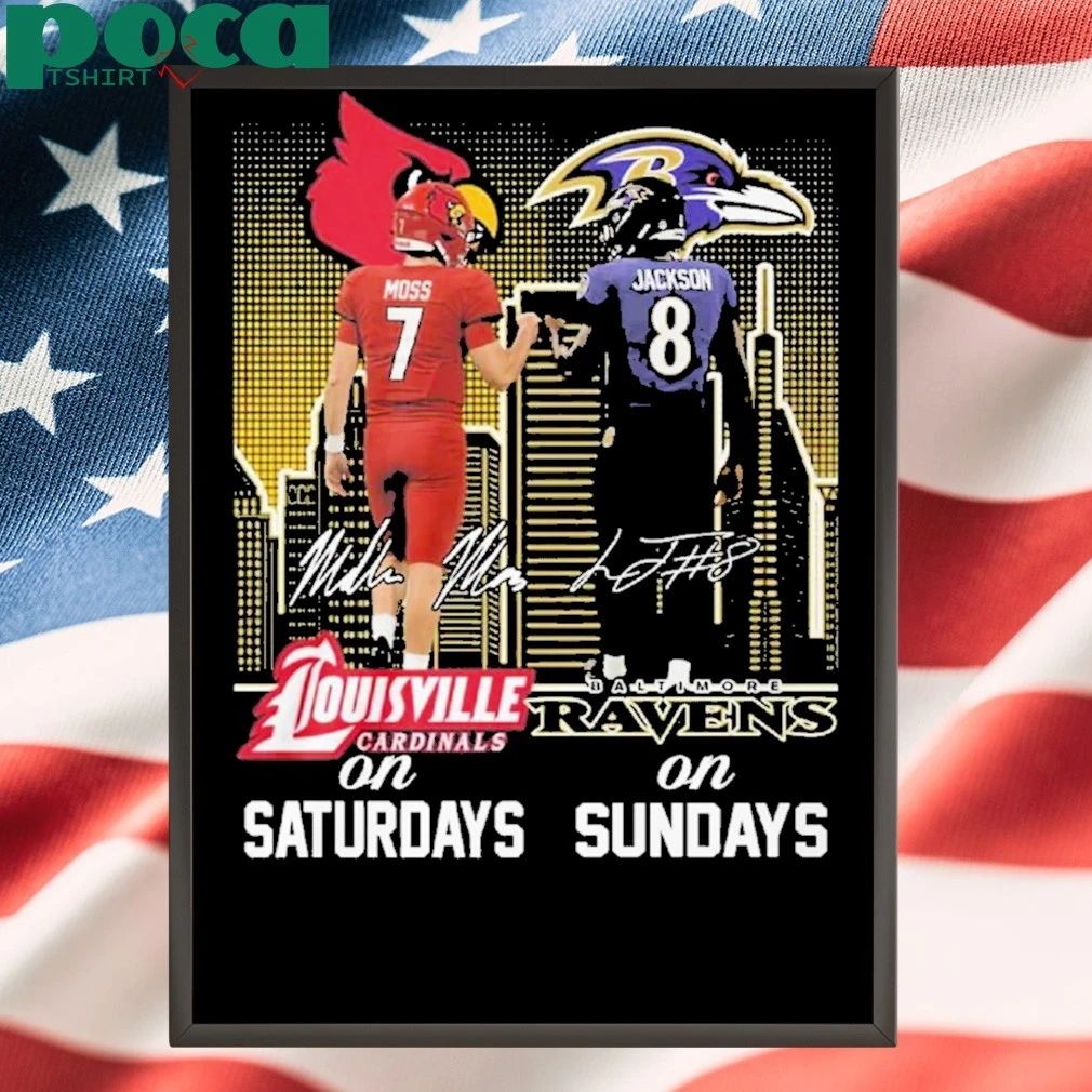 Saturdays In Louisville Sundays In Baltimore Moss 7 Jackson 8 T-shirt