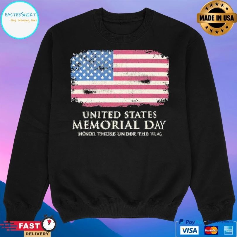 United States Memorial Day Honor Those Under The Flag T-shirt