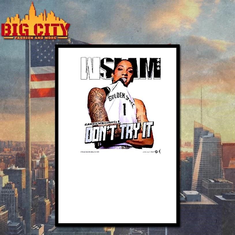 Gabby Williams Golden State WNBA WSLAM cover don’t try it jersey T Shirt