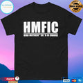 HMFIC Head Motherfucker In Charge T-shirt