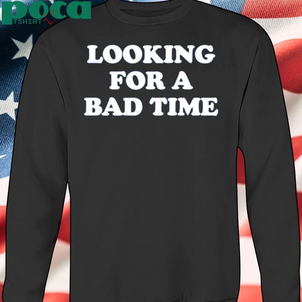 Back To Badlands Looking For A Bad Time shirt