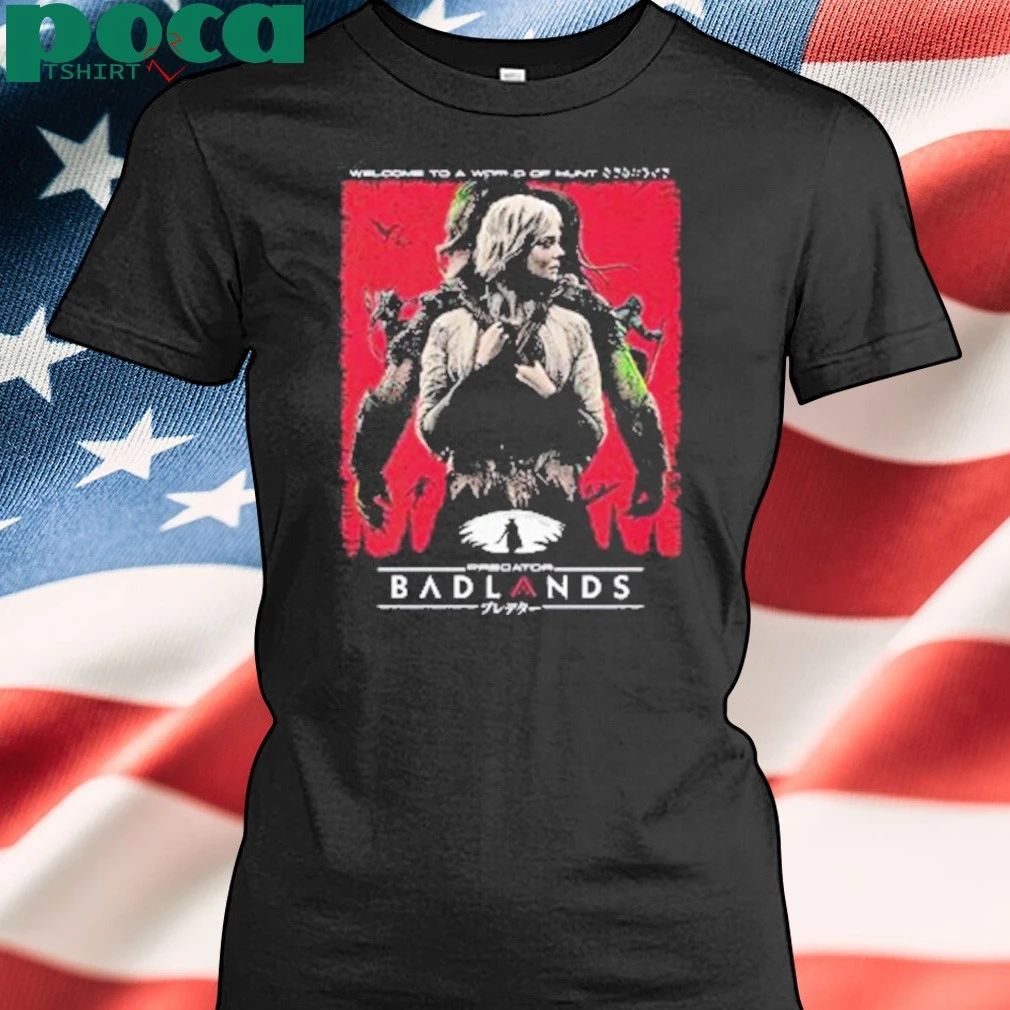 Predator Badlands Poster Design Welcome to a World of Hunt shirt