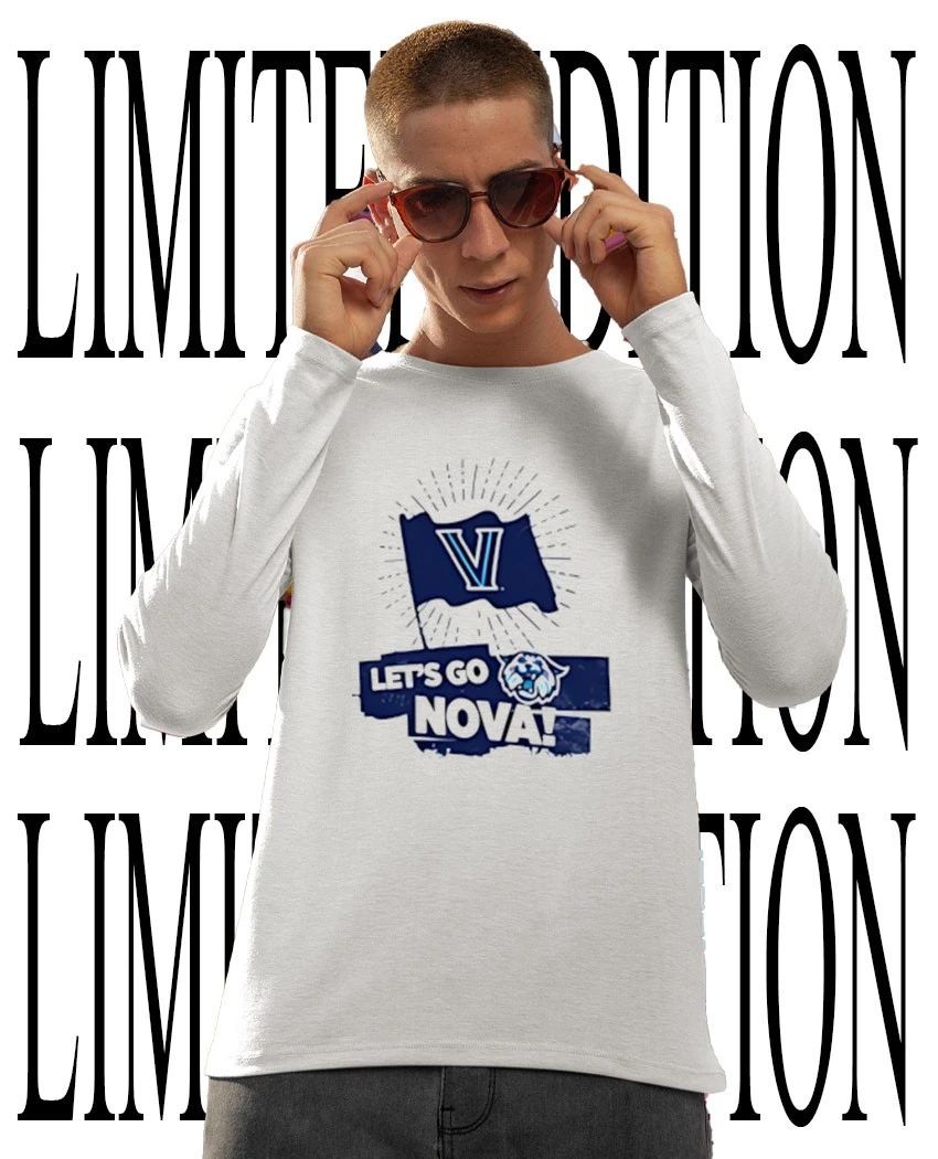 Villanova Wildcats NCAA lets go Nova shirt