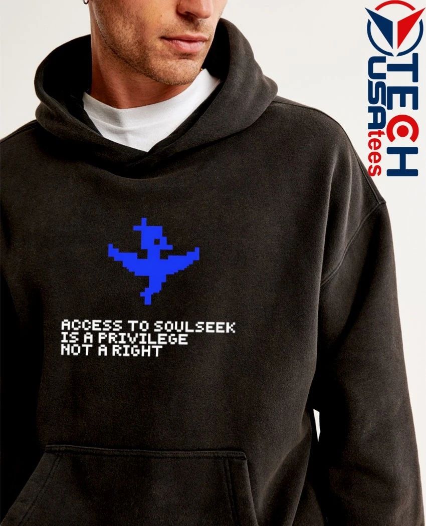 Access to Soulseek is a privilege not a right shirt