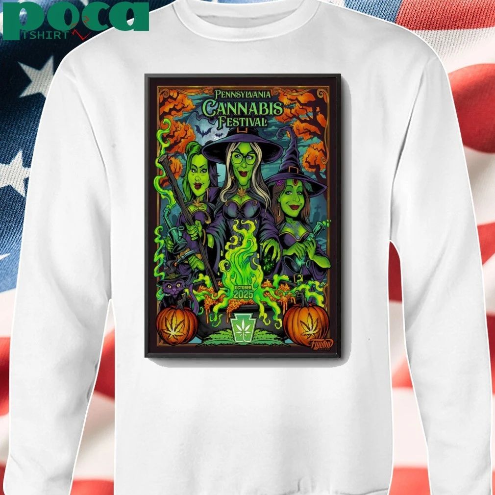 Pennsylvania Cannabis Festival October 2025 Shows Poster shirt
