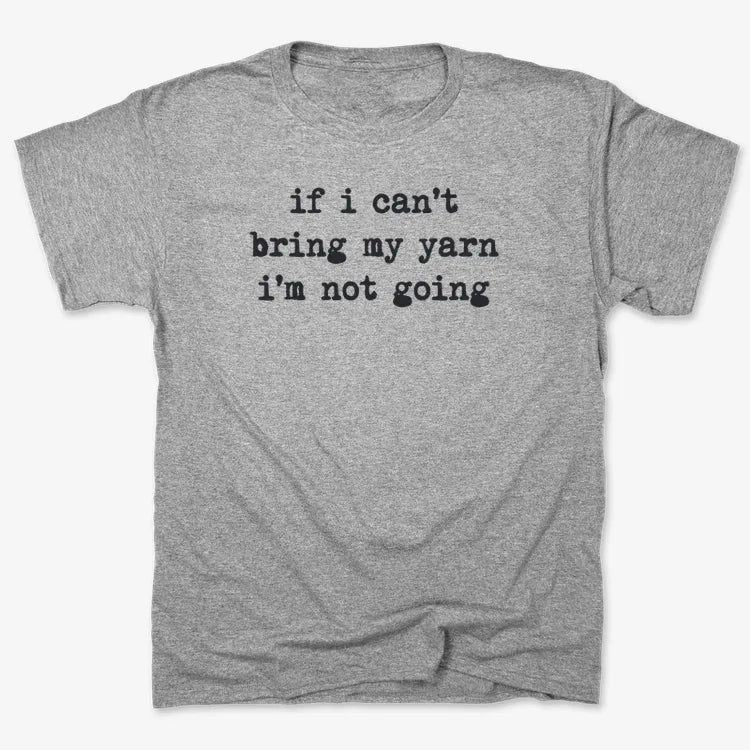 If I can't bring my yarn I'm not going