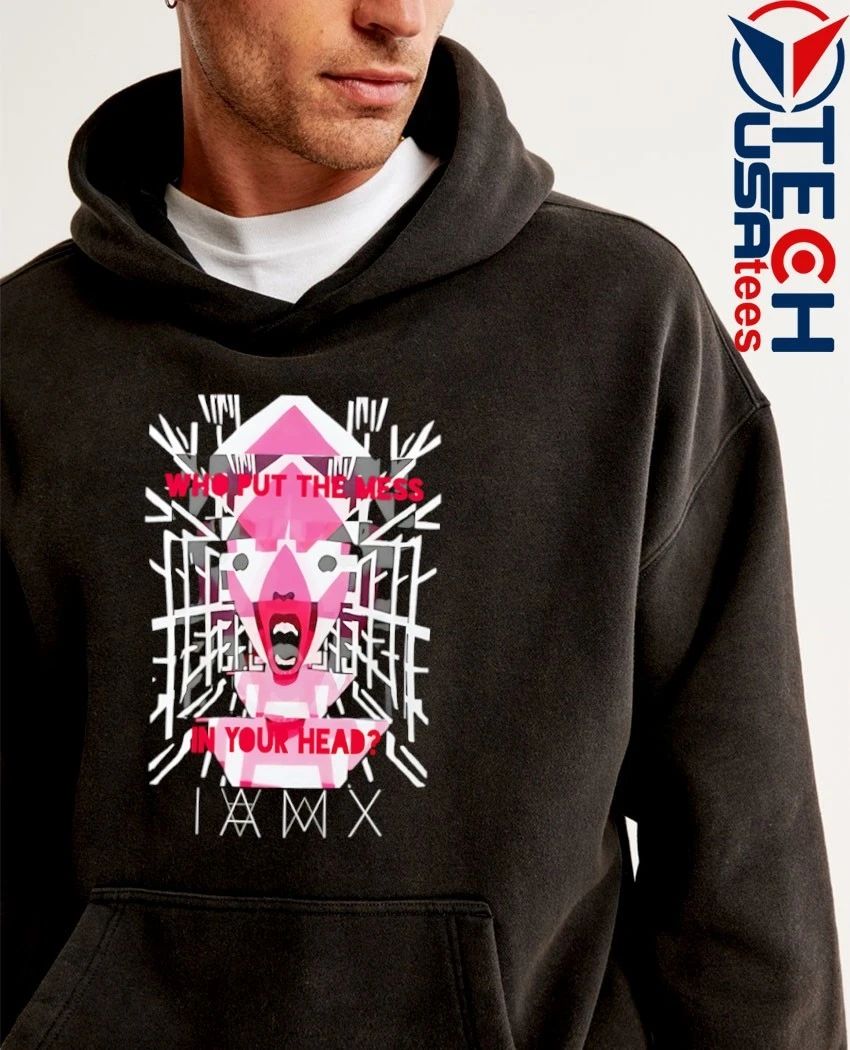 Who put the mess in your head shirt
