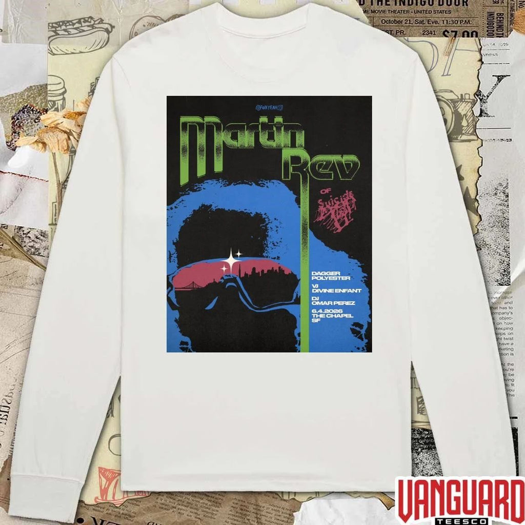 Martin Rev In San Francisco CA On June 4 2026 The Chapel SF Poster t-shirt