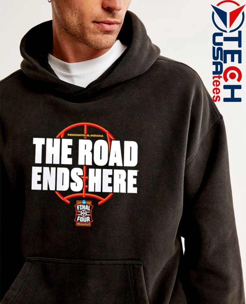 The Road Ends Here 2026 NCAA Men’s Basketball Tournament March Madness shirt