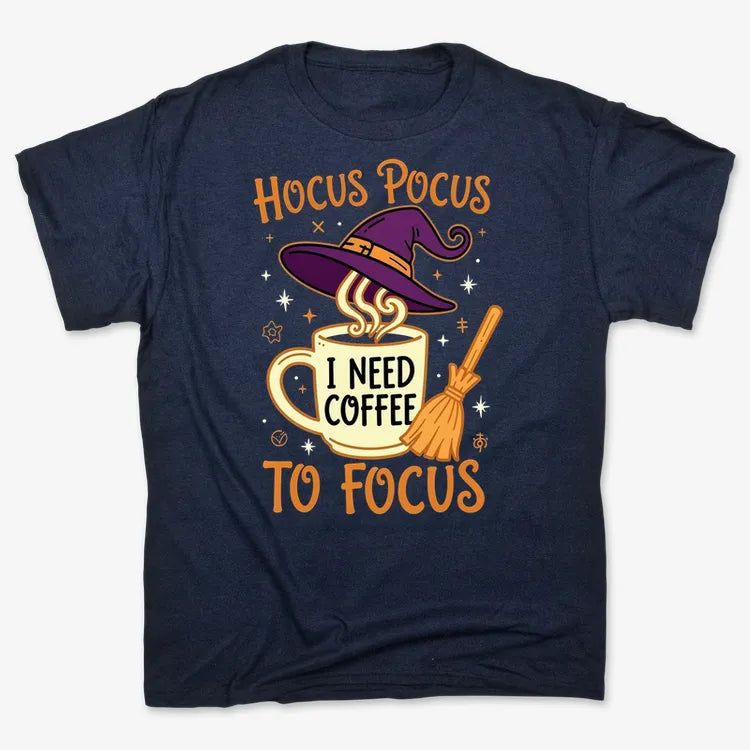 Hocus Pocus I Need Coffee to Focus