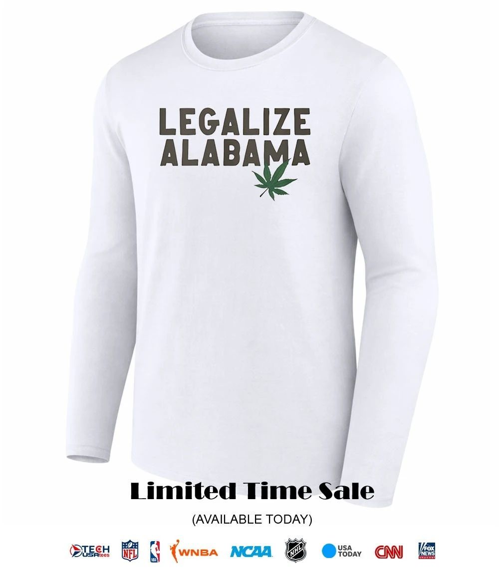 Legalize Alabama weed shirt