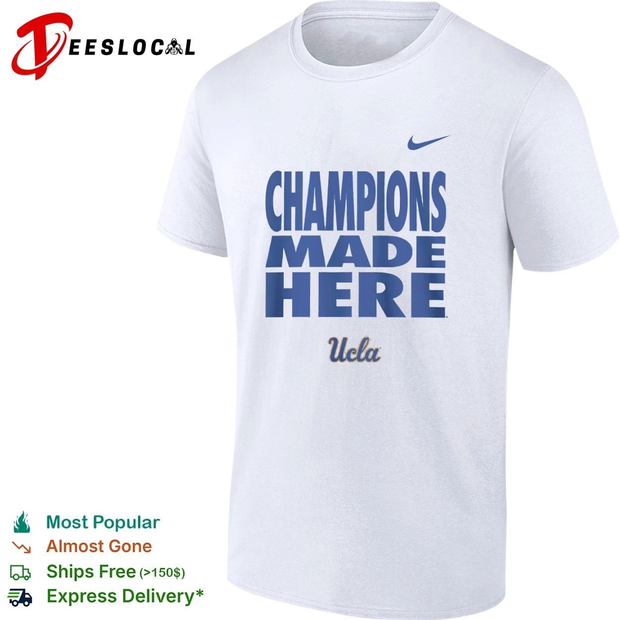 Champions Made Here UCLA Bruins College Sports T-shirt
