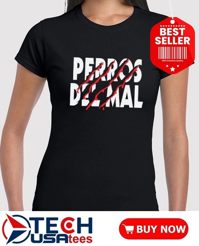 Perros Del Mal 2026 scratches shirt