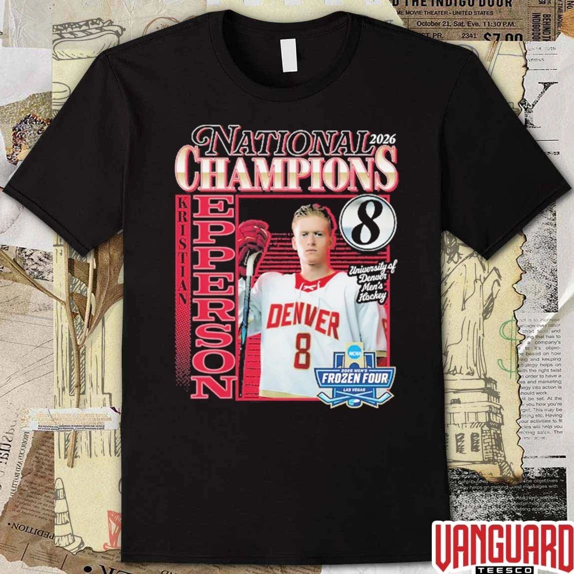 Kristian Epperson National Champs 2026 University Of Denver Men’s Hockey Frozen Four t-shirt