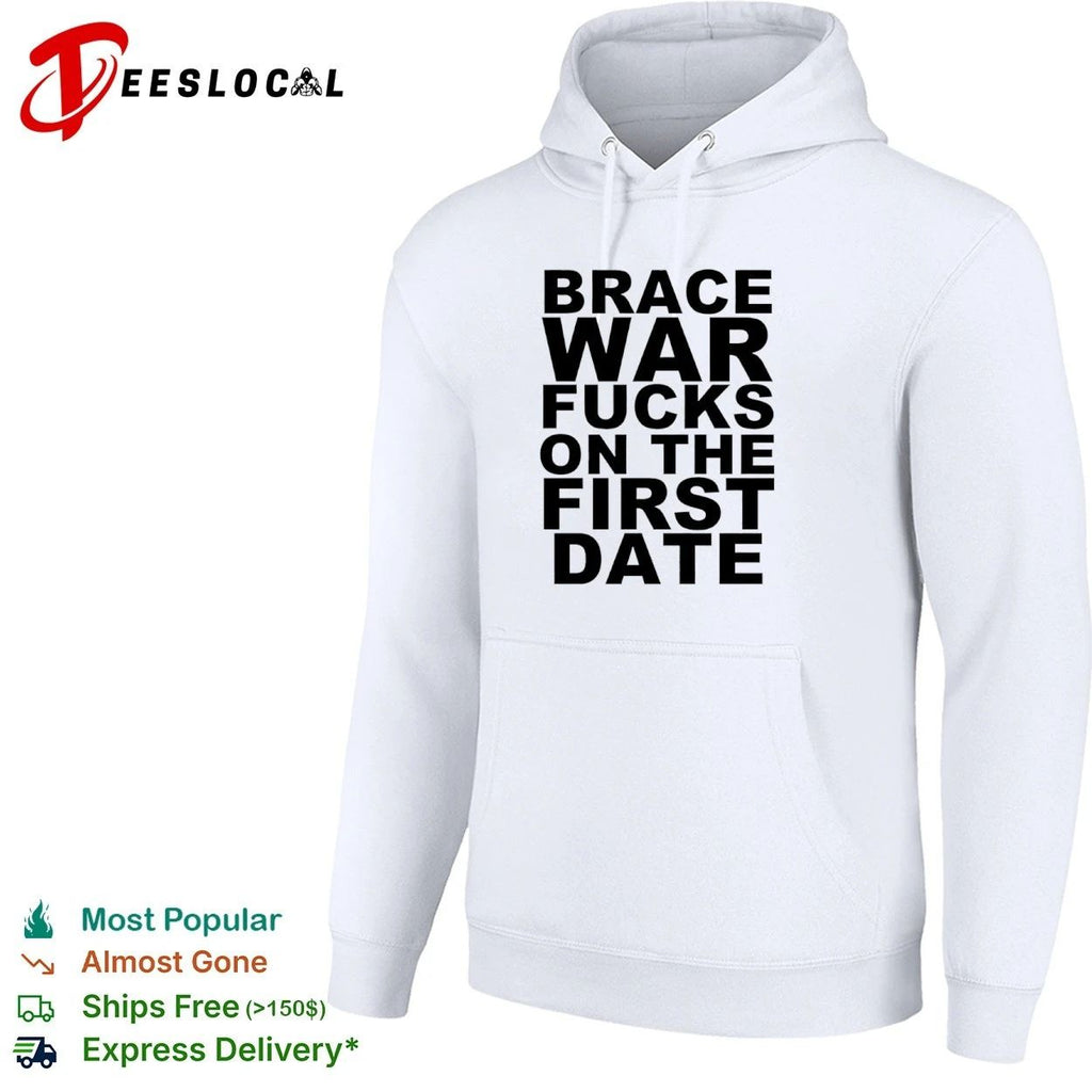 Brace War Fucks on the First Date hardcore T-shirt