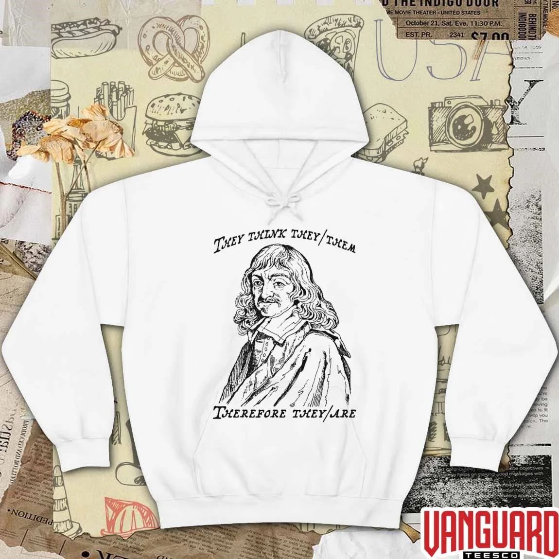 They Think They Them Therefore They Are t-shirt