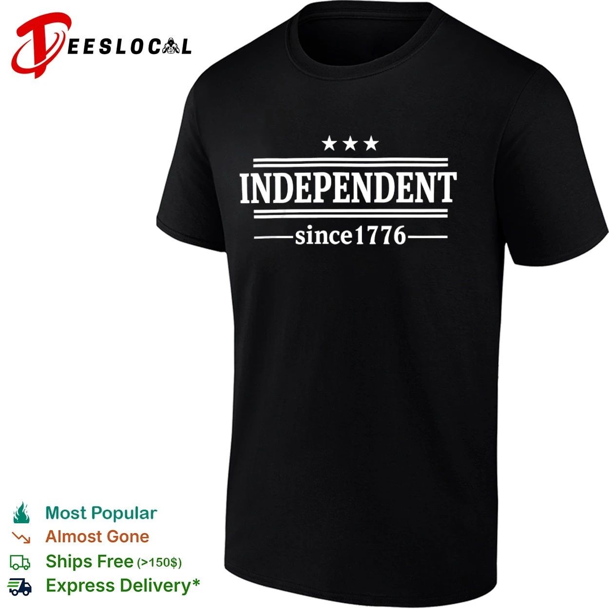 Independent Since 1776 Patriotic Stars T-shirt