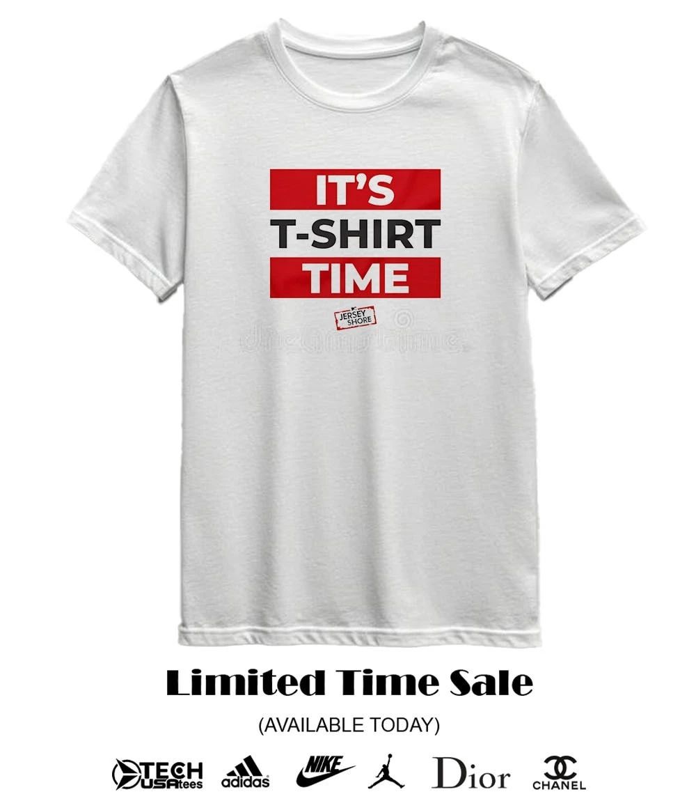 It’s t-shirt time Jersey Shore shirt