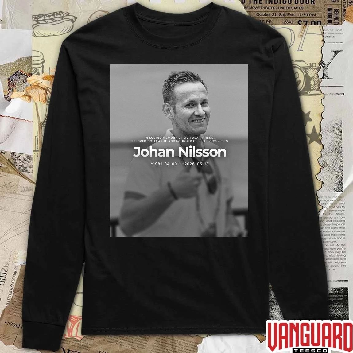 In loving Memory Of Our Dear Friend Beloved Colleague And Founder Of Elite Prospects Johan Nilsson 1981 04 09 – 2026 05 13 Poster t-shirt