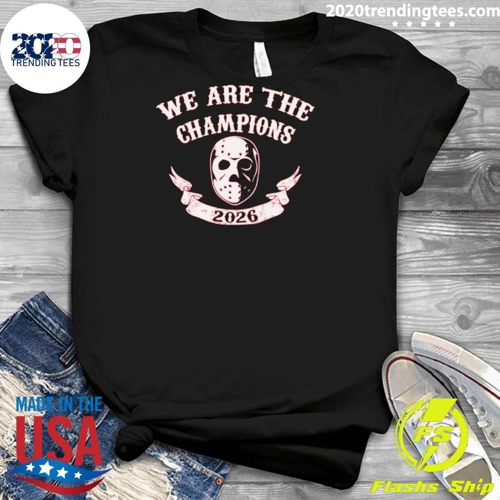 We are the Champions Stanley Cup 2026 Shirt