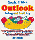Yeah I like outlook being out looking at grown men playing baseball while I eat hot dogs shirt