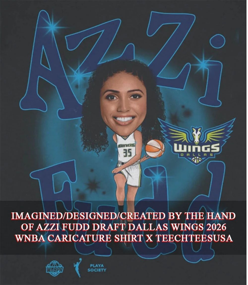 Azzi Fudd Draft Dallas Wings 2026 WNBA caricature shirt
