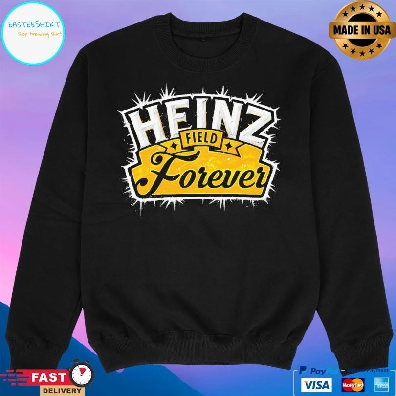 Heinz Field Forever It Will Always Be T-shirts