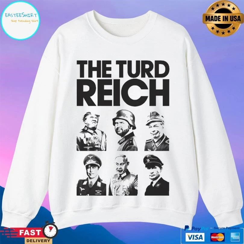 The Turd Reich Political Satire Power T-shirts