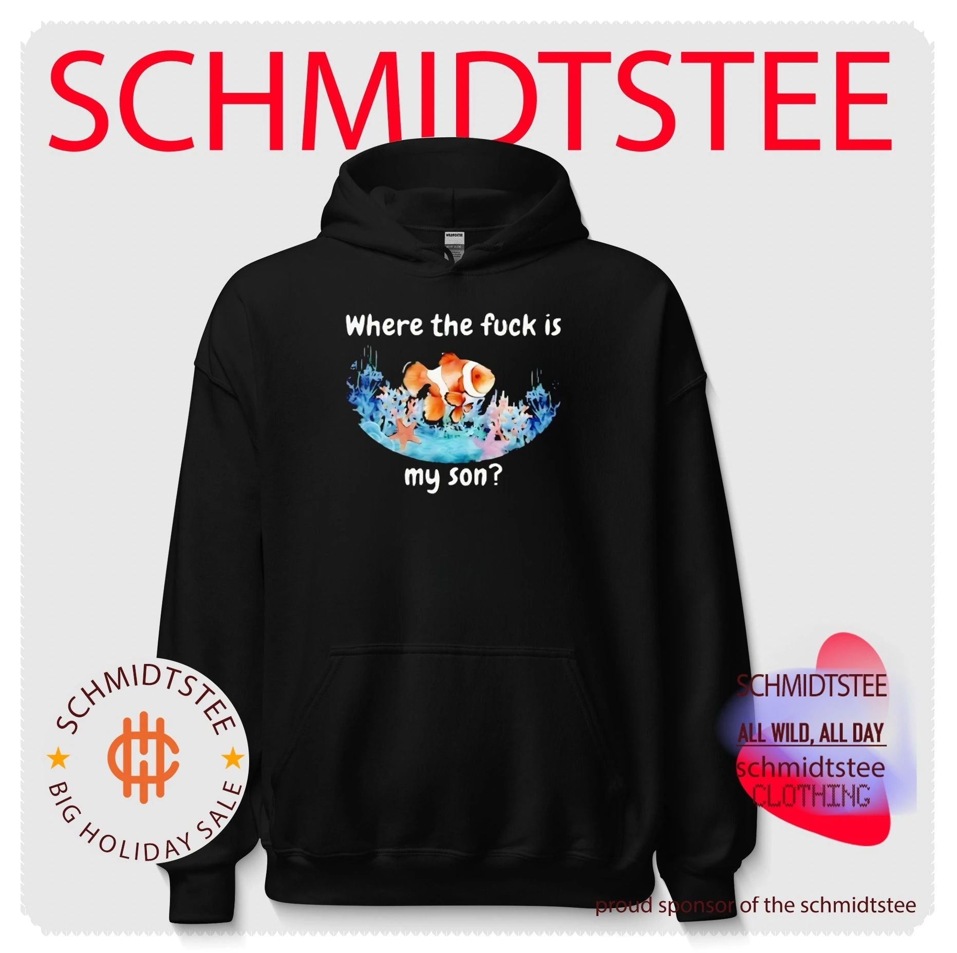 Finding Nemo where the fuck is my son shirt