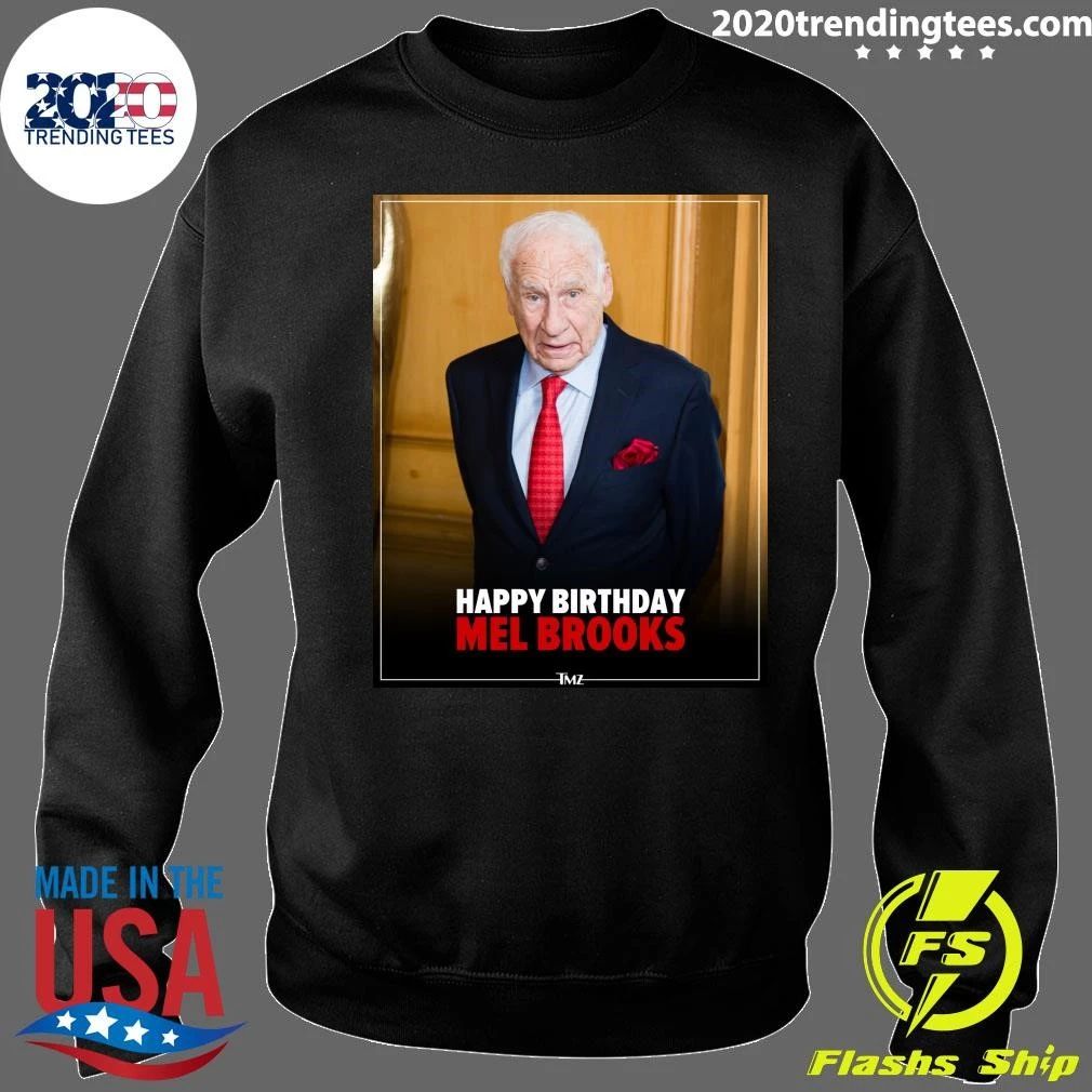 Happy 100th birthday to icon Mel Brooks Shirt