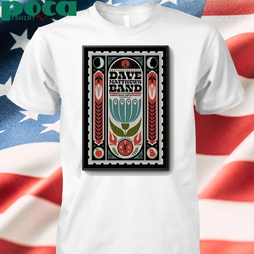 Dave Matthews Band May 15 2026, Alpharetta GA Poster shirt