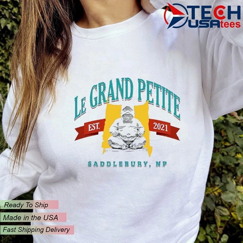 Le Grand Petite est 2021 shirt