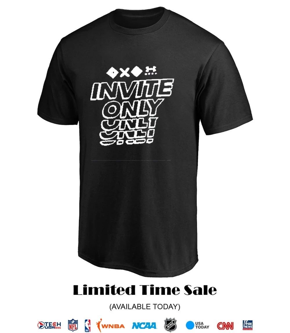 Invite Only shirt