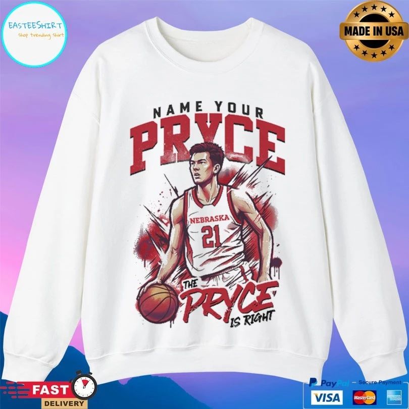 Name Your Pryce The Pryce Is Right Nebraska Cornhuskers Men’s Basketball T-shirt
