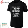 There Are 2 Types of Trump Supporters Billionaires and Idiots T-shirt