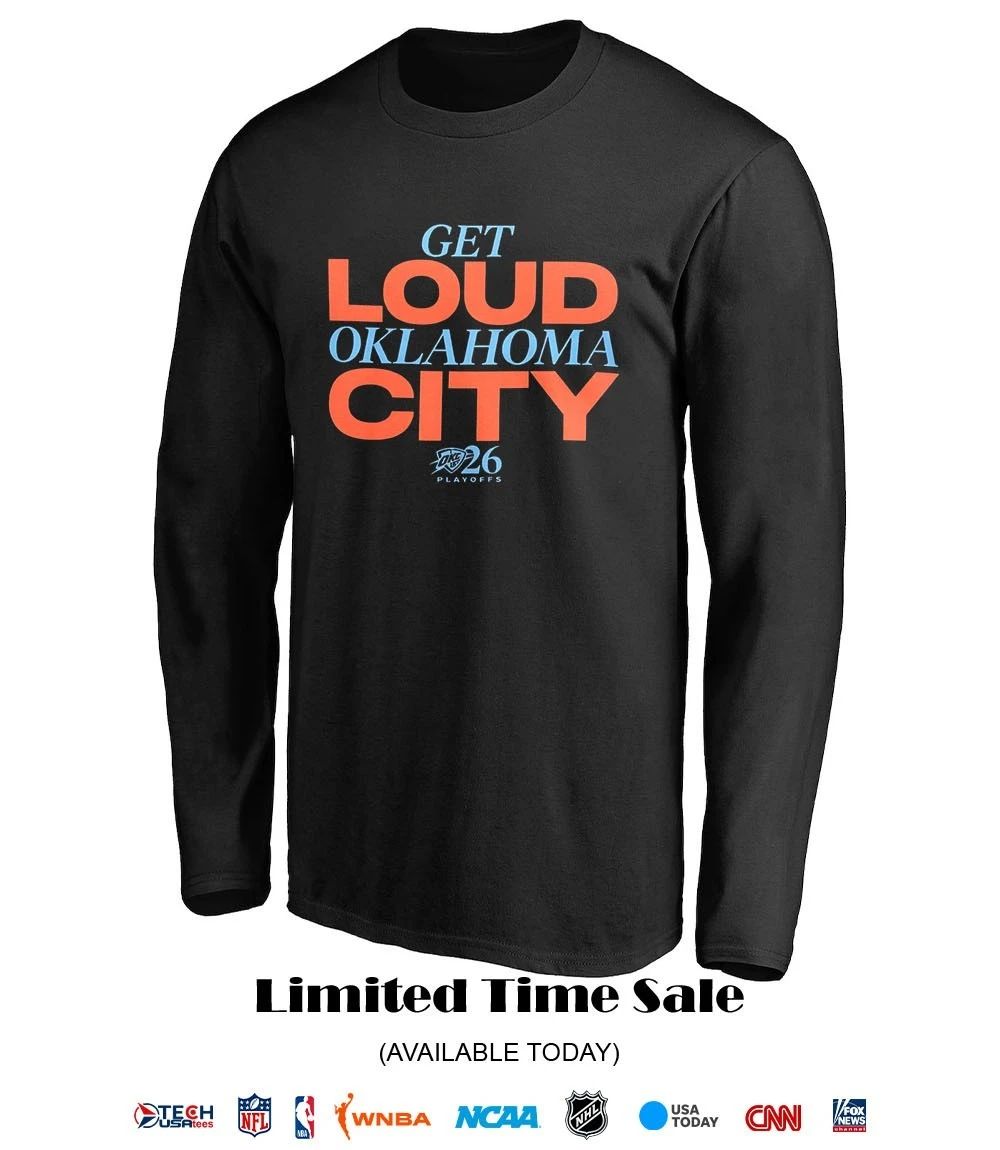 Get Loud Oklahoma City Thunder Playoffs 2026 shirt