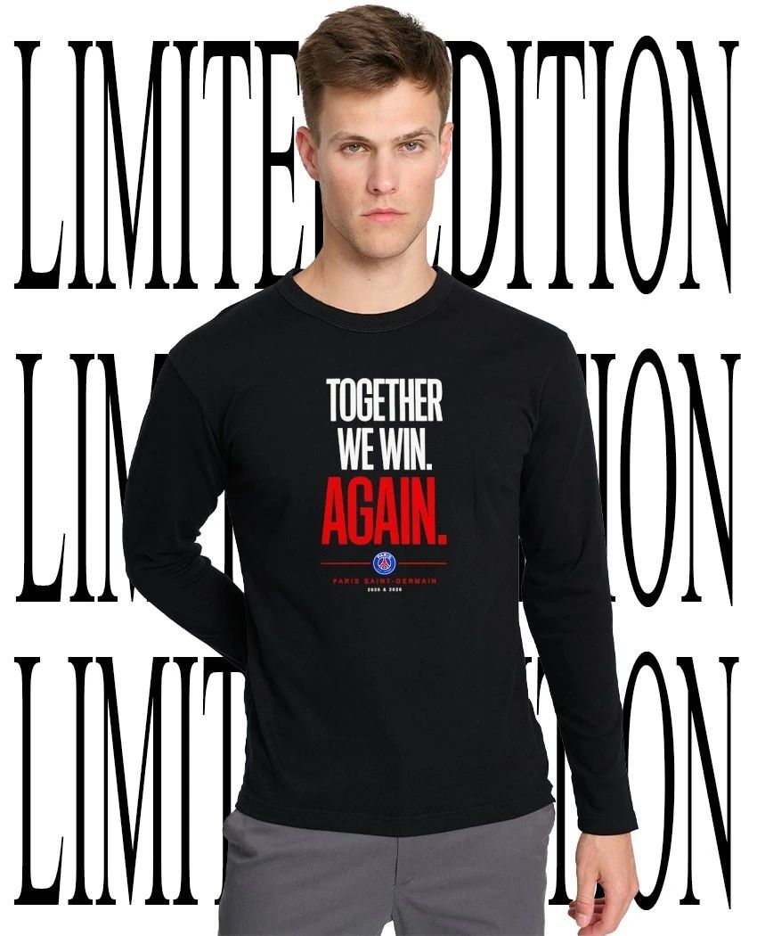 Paris Saint-Germain Together We Win Again 2025-2026 Shirt
