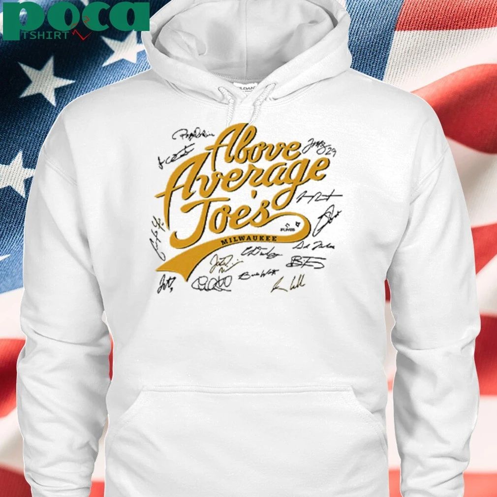 Milwaukee Baseball The Above Average Joes Players Signatures shirt