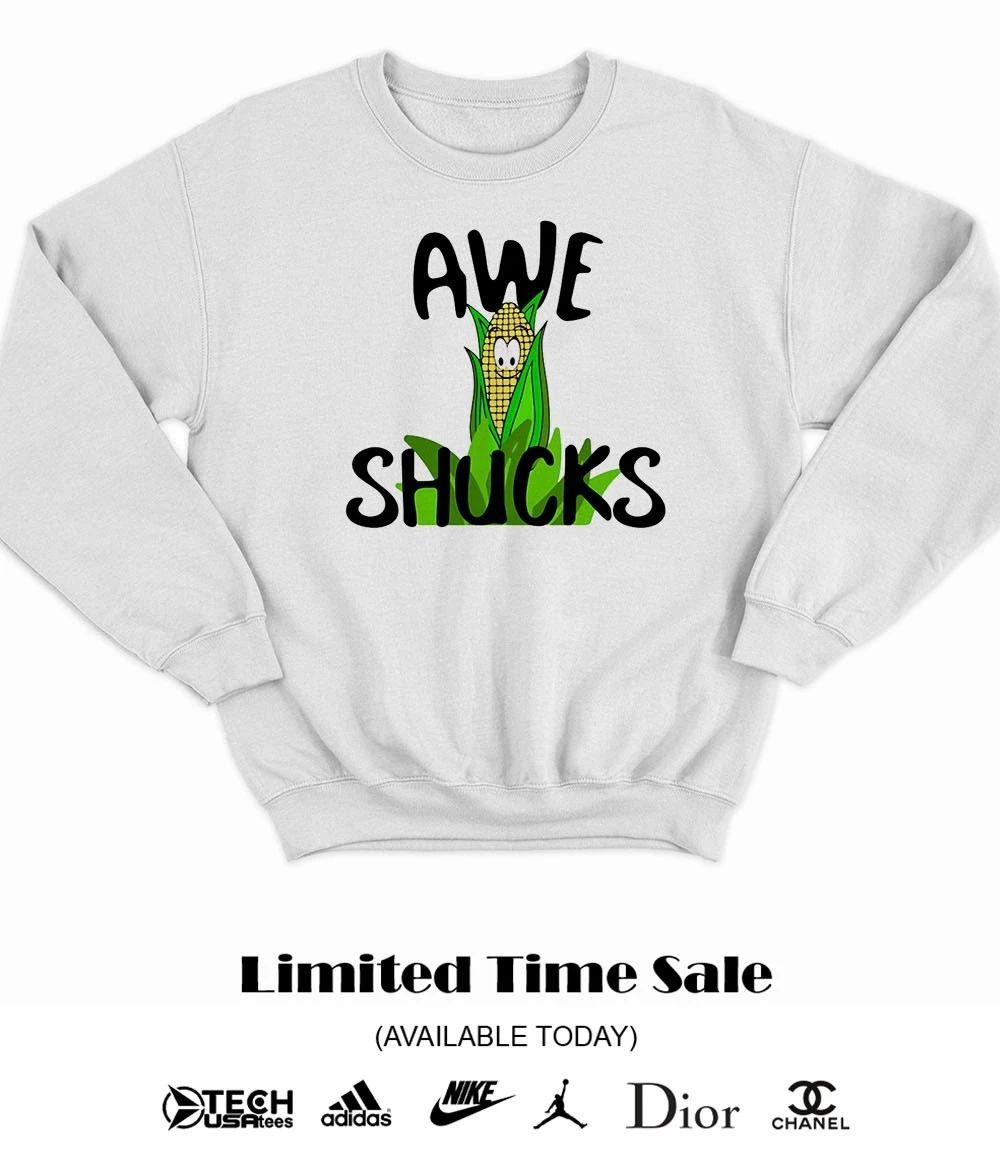 Awe shucks corn shirt