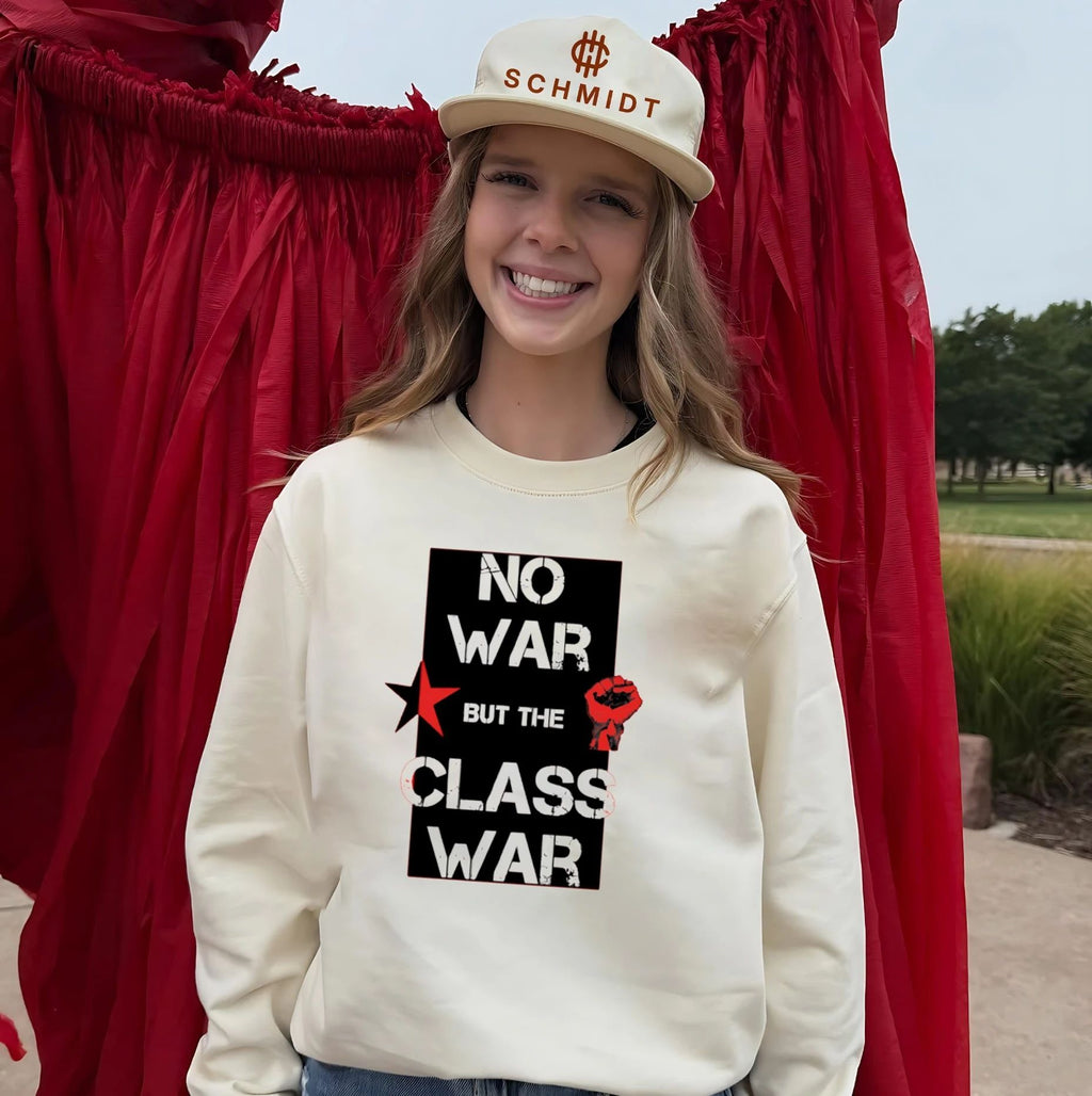 No War but the Class War socialism anti-war shirt
