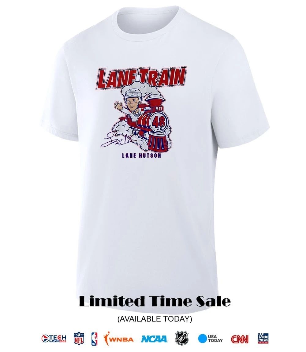 Lane Hutson #48 Montreal Canadiens Lane Train signature shirt