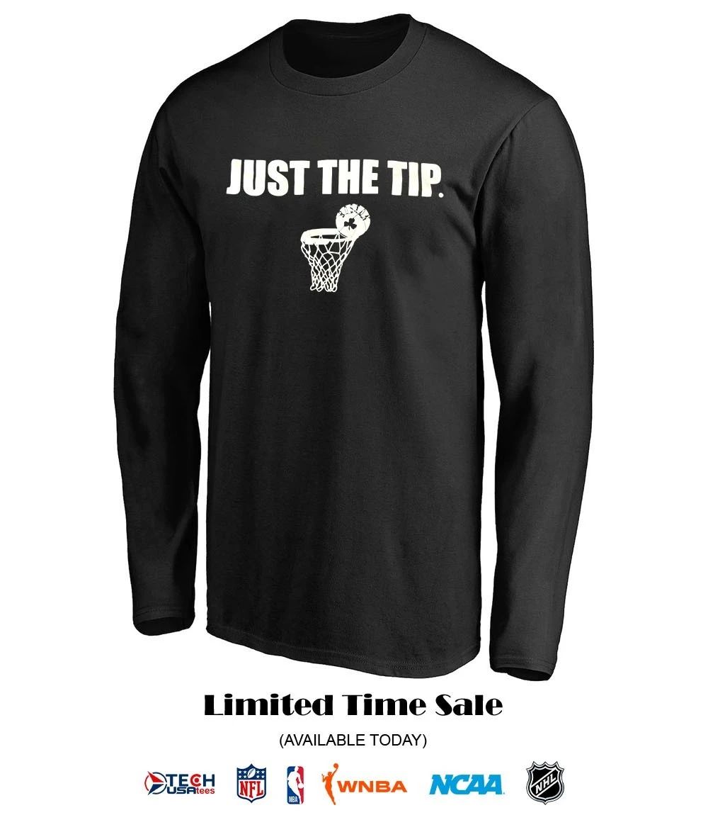 Just the tip Boston Celtics shirt