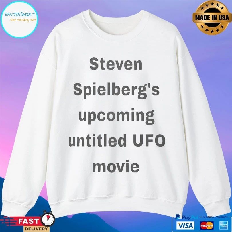 Steven Spielberg’s Upcoming Untitled Ufo Movie T-shirts
