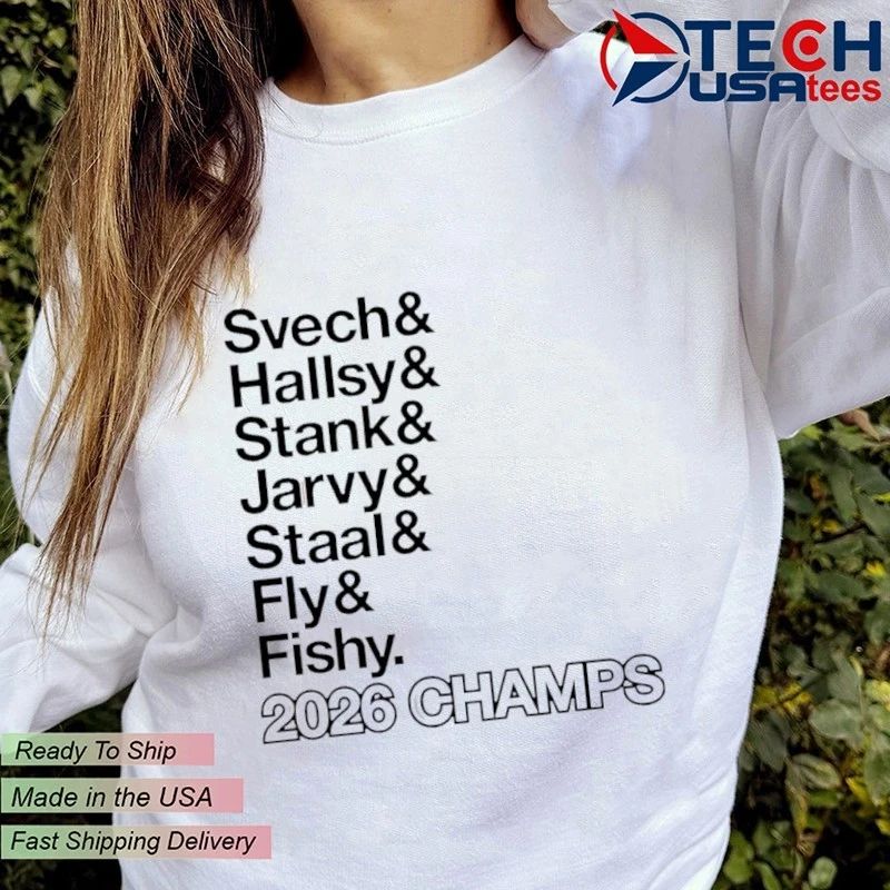 Carolina Hurricanes Hockey Ampersand 2026 Champs Svech and Hallsy and Stank and Jarvy and Staal and Fly and Fishy shirt