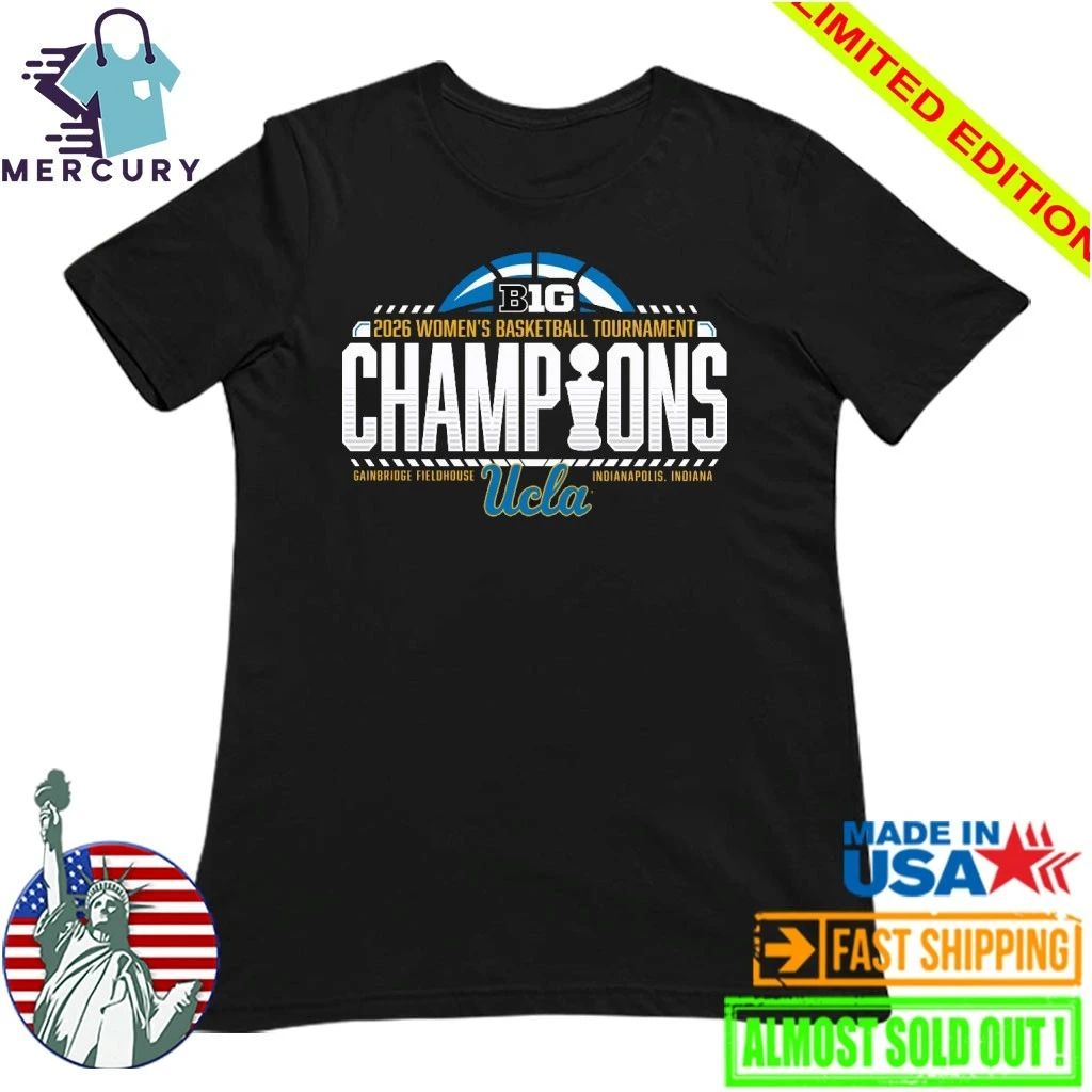UCLA Bruins 2026 Big Ten Women’s Basketball Tournament Champions Shirt