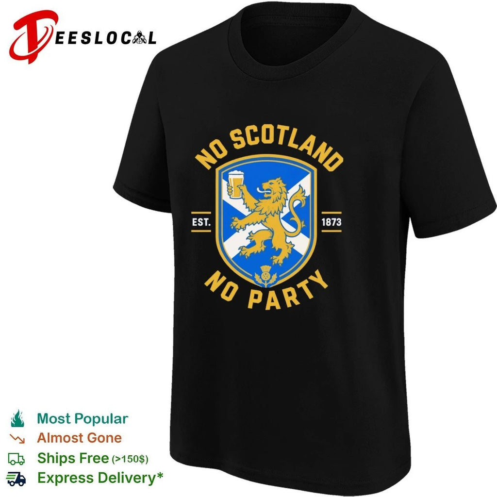 No Scotland No Party Est 1873 Football T-shirt