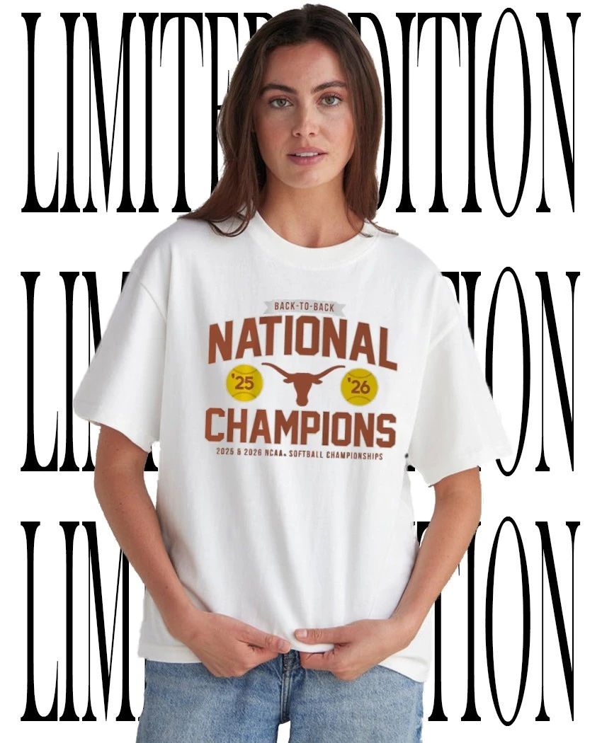 Texas Longhorns Softball Back-To-Back 2026 NCAA National Champions shirt