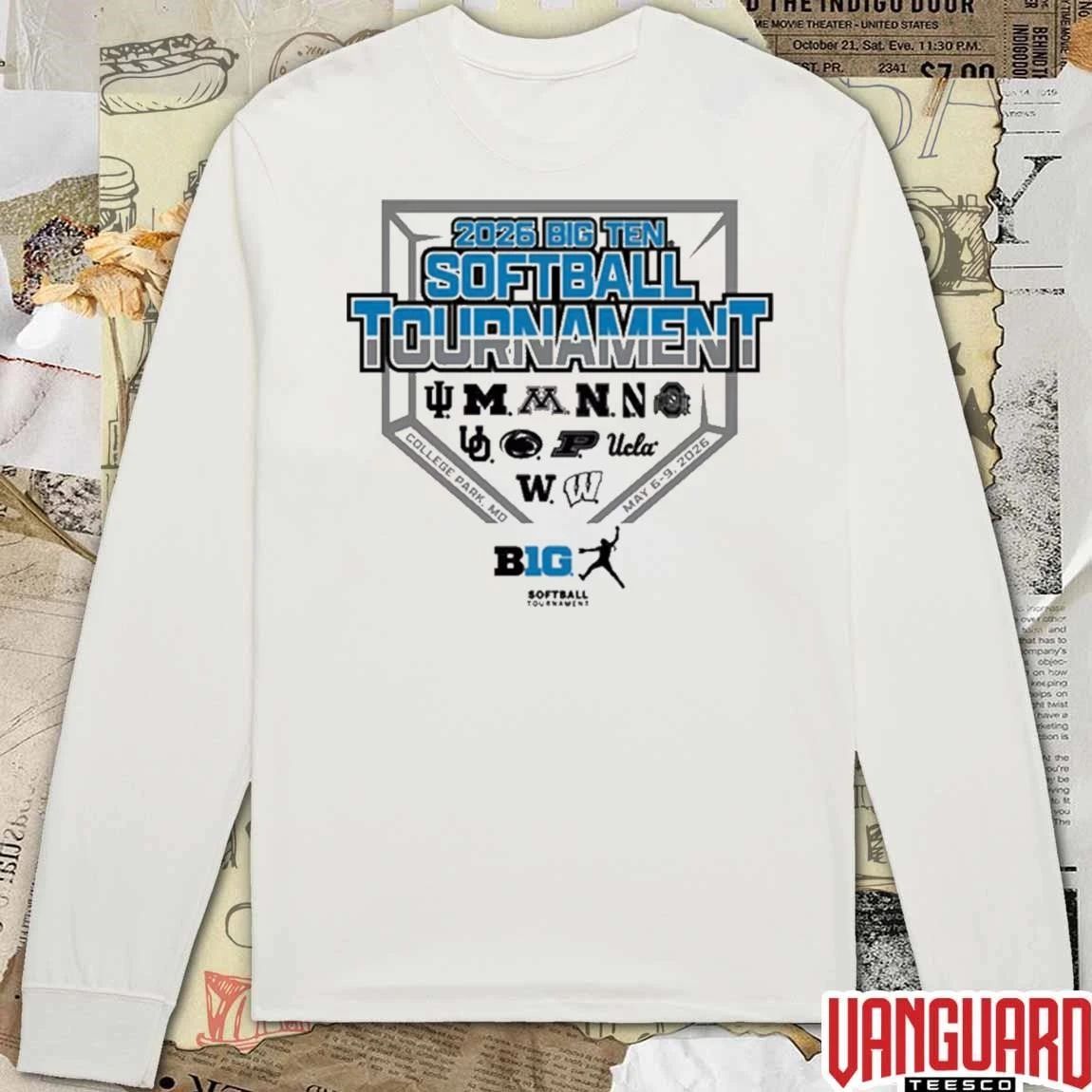 2026 Big Ten Pop Up Shop Now Softball Tournament All Team College Park MD May 6-9 t-shirt